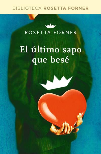 ULTIMO SAPO QUE BESE, EL | 9788490064054 | FORNER, ROSETTA | Llibreria Drac - Librería de Olot | Comprar libros en catalán y castellano online