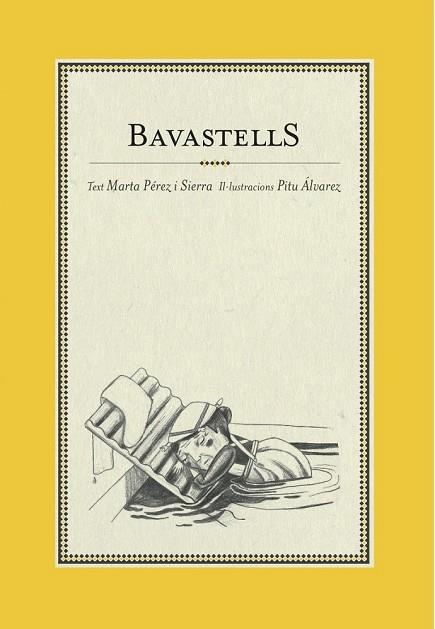 BAVASTELLS | 9788494189661 | PEREZ, MARTA | Llibreria Drac - Librería de Olot | Comprar libros en catalán y castellano online