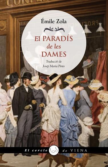 PARADÍS DE LES DAMES, EL | 9788419474346 | ZOLA, ÉMILE | Llibreria Drac - Librería de Olot | Comprar libros en catalán y castellano online