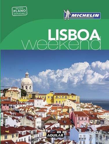 LISBOA 2016 (LA GUÍA VERDE WEEKEND) | 9788403515147 | MICHELIN | Llibreria Drac - Librería de Olot | Comprar libros en catalán y castellano online
