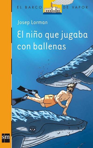 NIÑO QUE JUGABA CON BALLENAS, EL | 9788467511093 | LORMAN, JOSEP | Llibreria Drac - Librería de Olot | Comprar libros en catalán y castellano online