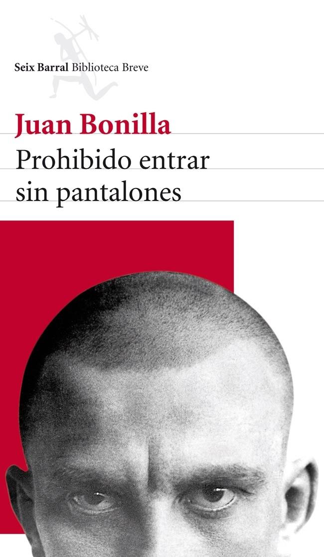 PROHIBIDO ENTRAR SIN PANTALONES | 9788432215605 | BONILLA, JUAN | Llibreria Drac - Librería de Olot | Comprar libros en catalán y castellano online