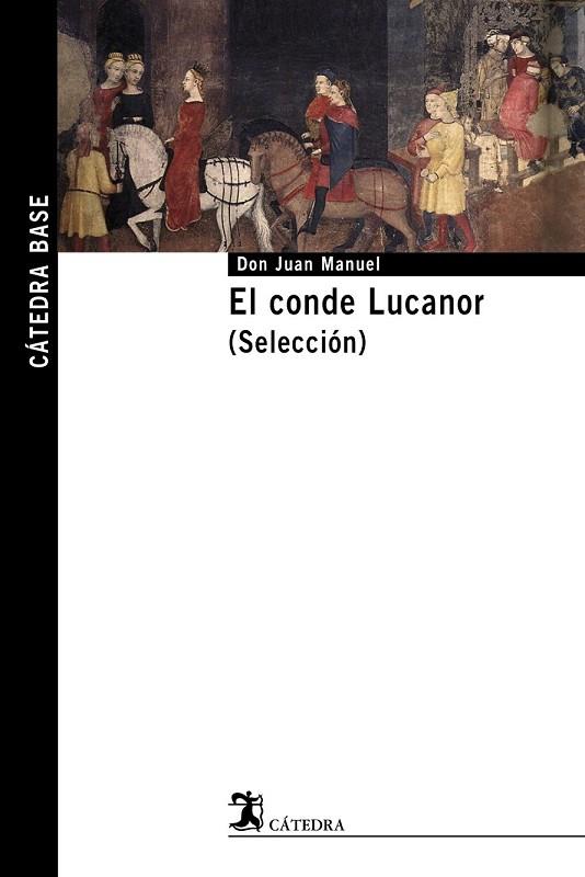 CONDE LUCANOR, EL (SELECCION) | 9788437625447 | DON JUAN MANUEL | Llibreria Drac - Librería de Olot | Comprar libros en catalán y castellano online