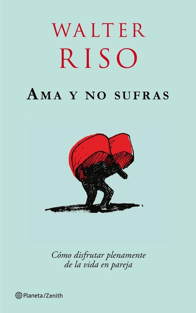 AMA Y NO SUFRAS | 9788408079736 | RISO, WALTER | Llibreria Drac - Librería de Olot | Comprar libros en catalán y castellano online