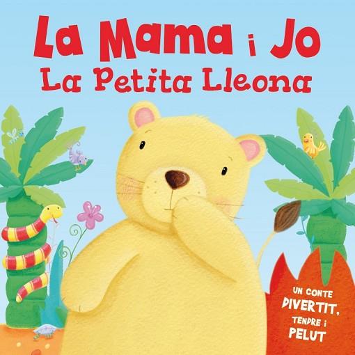MAMA I JO LA PETITA LLEONA, LA | 9788491200734 | AADD | Llibreria Drac - Llibreria d'Olot | Comprar llibres en català i castellà online