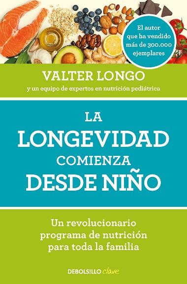 LONGEVIDAD COMIENZA DESDE NIÑO, LA | 9788466371636 | LONGO, VALTER | Llibreria Drac - Librería de Olot | Comprar libros en catalán y castellano online