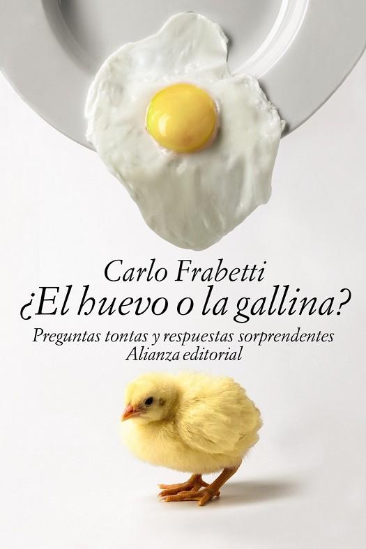 HUEVO O LA GALLINA?, EL | 9788491040378 | FRABETTI, CARLO | Llibreria Drac - Librería de Olot | Comprar libros en catalán y castellano online
