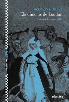 DIMONIS DE LOUDUN, ELS (VAGUERIES 19) | 9788416948130 | HUXLEY, ALDOUS | Llibreria Drac - Librería de Olot | Comprar libros en catalán y castellano online