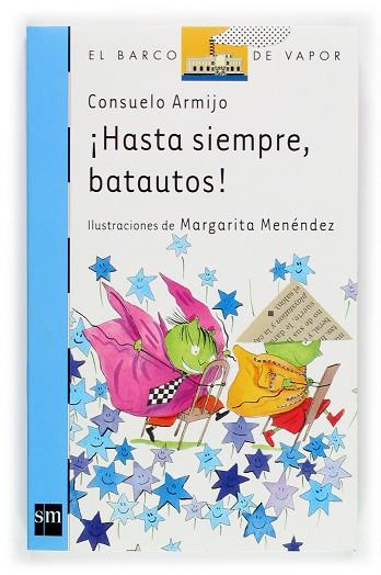 HASTA SIEMPRE BATAUTOS | 9788467503760 | ARMIJO; MENENDEZ | Llibreria Drac - Librería de Olot | Comprar libros en catalán y castellano online