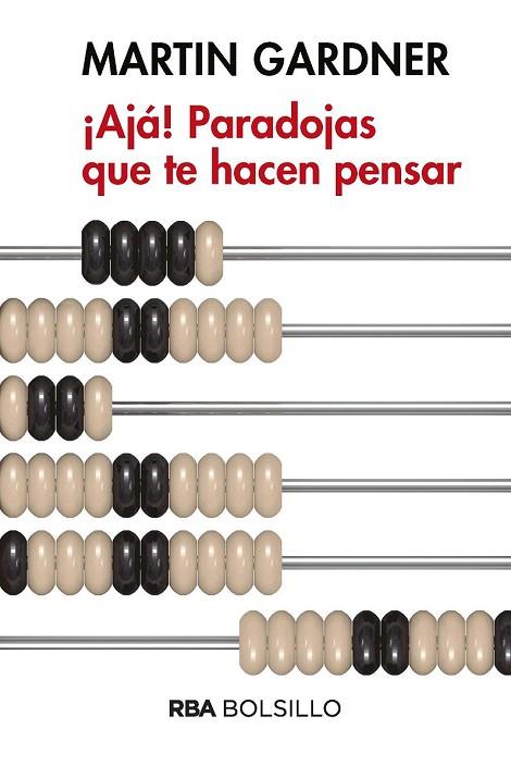 AJA PARADOJAS QUE TE HACEN PENSAR | 9788490569450 | GARDNER , MARTIN | Llibreria Drac - Llibreria d'Olot | Comprar llibres en català i castellà online