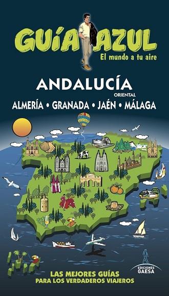 ANDALUCÍA ORIENTAL 2016 (GUIA AZUL) | 9788416766291 | MONREAL, MANUEL; GARCÍA, JESÚS; DE LA ORDEN, FERNANDO | Llibreria Drac - Librería de Olot | Comprar libros en catalán y castellano online