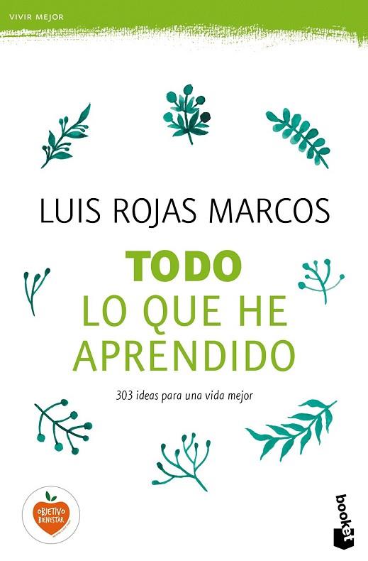 TODO LO QUE HE APRENDIDO | 9788467048261 | ROJAS MARCOS, LUIS | Llibreria Drac - Librería de Olot | Comprar libros en catalán y castellano online