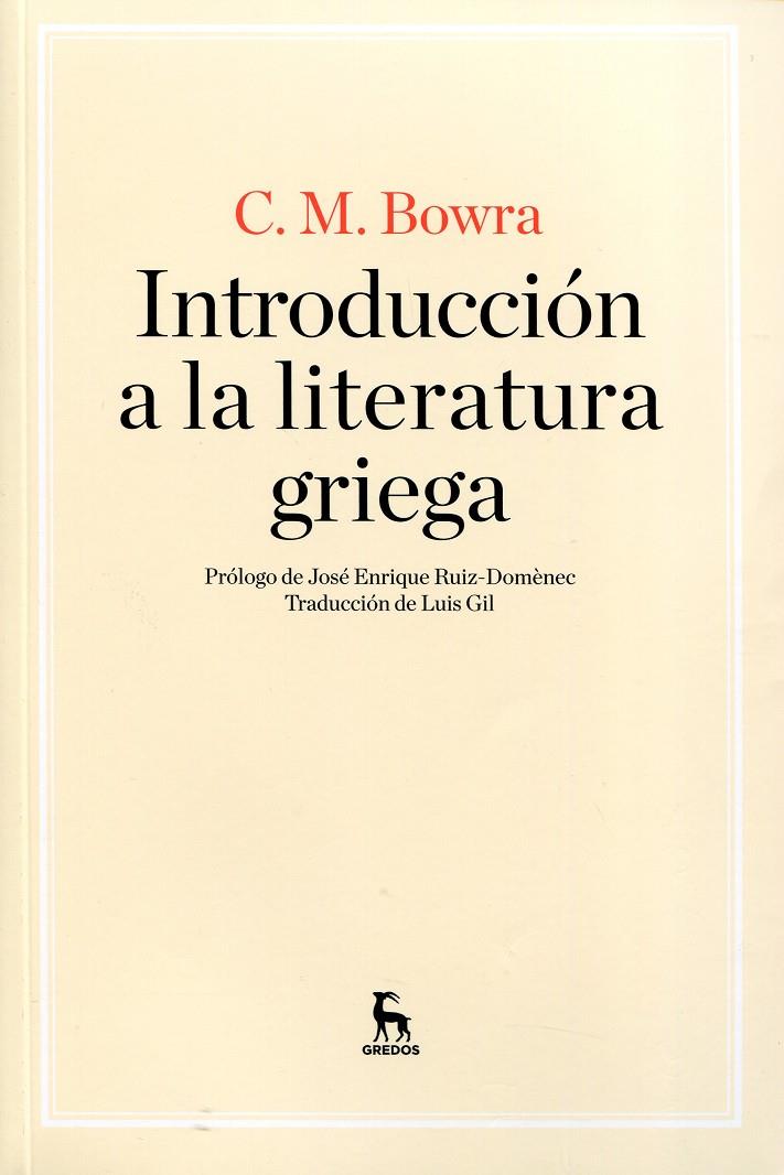 INTRODUCCION A LA LITERATURA GRIEGA | 9788424926267 | BOWRA, CECIL M | Llibreria Drac - Llibreria d'Olot | Comprar llibres en català i castellà online