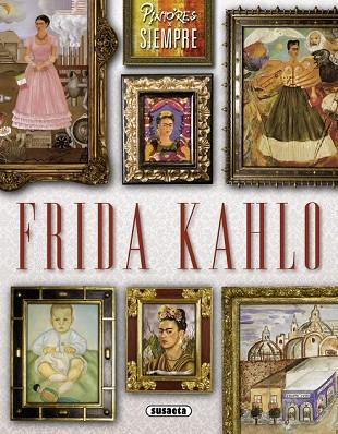 FRIDA KAHLO | 9788467740721 | GARCIA, LAURA | Llibreria Drac - Librería de Olot | Comprar libros en catalán y castellano online