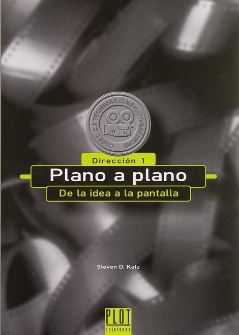 PLANO A PLANO. DE LA IDEA A LA PANTALLA | 9788486702465 | KATZ, STEVEN D. | Llibreria Drac - Llibreria d'Olot | Comprar llibres en català i castellà online