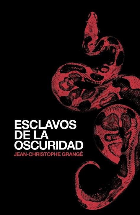 ESCLAVOS DE LA OSCURIDAD | 9788425343230 | GRANGE, JEAN CHRISTOPHE | Llibreria Drac - Librería de Olot | Comprar libros en catalán y castellano online