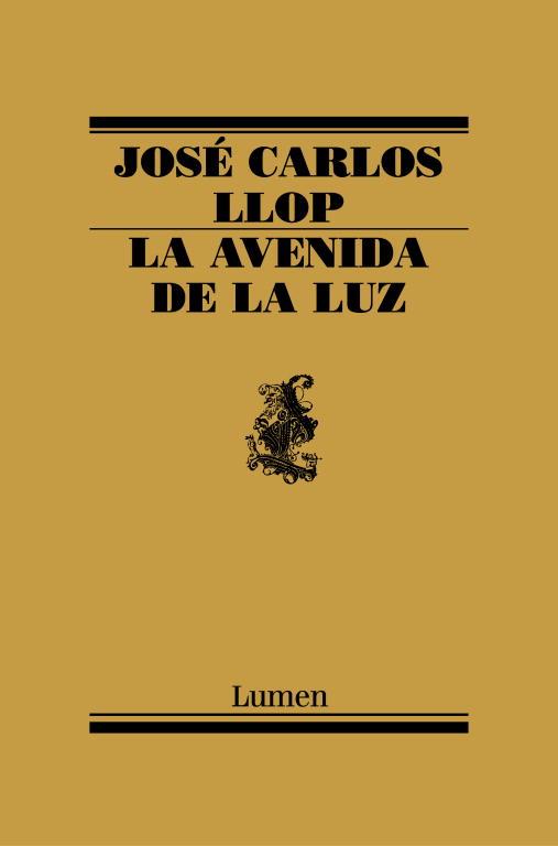 AVENIDA DE LA LUZ, LA | 9788426416230 | LLOP, JOSE CARLOS | Llibreria Drac - Librería de Olot | Comprar libros en catalán y castellano online