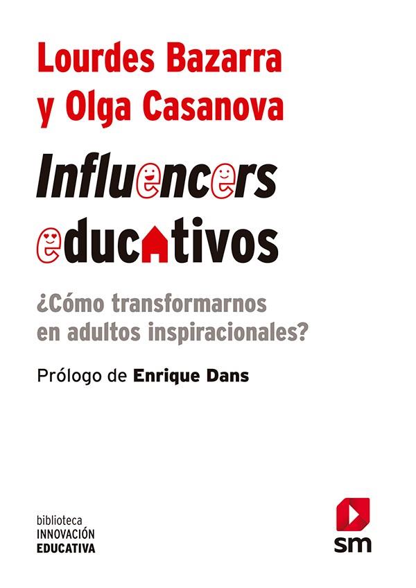 INFLUENCERS EDUCATIVOS | 9788413180182 | BAZARRA, LOURDES; CASANOVA, OLGA | Llibreria Drac - Librería de Olot | Comprar libros en catalán y castellano online