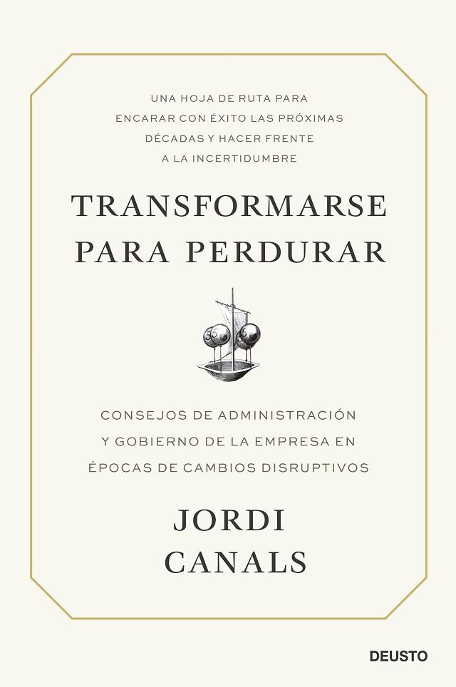 TRANSFORMARSE PARA PERDURAR | 9788423434701 | CANALS, JORDI | Llibreria Drac - Llibreria d'Olot | Comprar llibres en català i castellà online