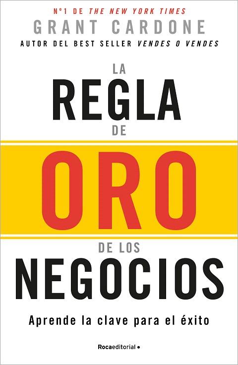 REGLA DE ORO DE LOS NEGOCIOS, LA | 9788410096165 | CARDONE, GRANT | Llibreria Drac - Llibreria d'Olot | Comprar llibres en català i castellà online