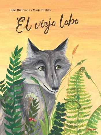 VIEJO LOBO, EL | 9788412052107 | RÜHMANN, KARL | Llibreria Drac - Llibreria d'Olot | Comprar llibres en català i castellà online