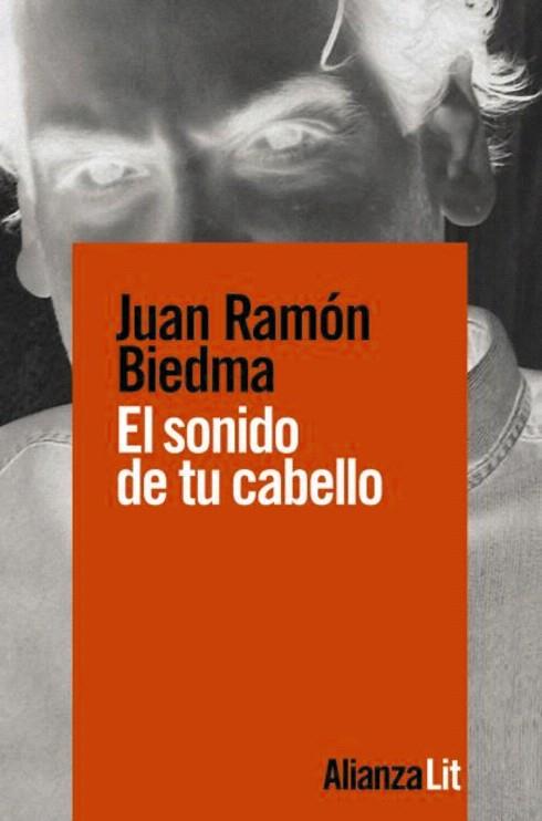 SONIDO DE TU CABELLO, EL | 9788491818731 | BIEDMA, JUAN RAMÓN | Llibreria Drac - Llibreria d'Olot | Comprar llibres en català i castellà online