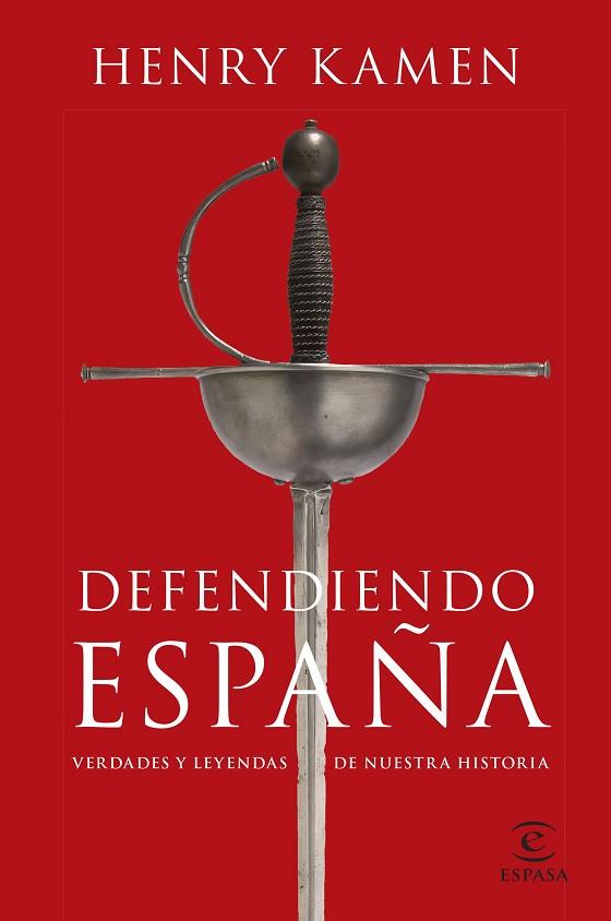 DEFENDIENDO ESPAÑA | 9788467064865 | KAMEN, HENRY | Llibreria Drac - Librería de Olot | Comprar libros en catalán y castellano online