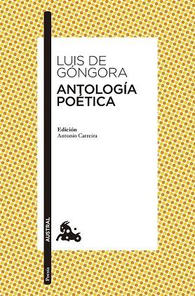ANTOLOGÍA POÉTICA | 9788408133636 | GÓNGORA, LUIS DE | Llibreria Drac - Llibreria d'Olot | Comprar llibres en català i castellà online
