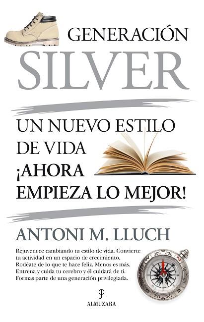 GENERACIÓN SILVER | 9788418346613 | ANTONI M. LLUCH | Llibreria Drac - Llibreria d'Olot | Comprar llibres en català i castellà online