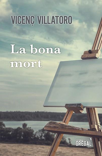 BONA MORT, LA | 9788417660260 | VILLATORO, VICENÇ | Llibreria Drac - Librería de Olot | Comprar libros en catalán y castellano online