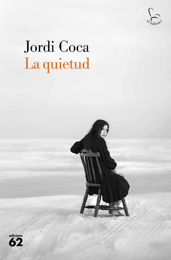 QUIETUD, LA | 9788429781922 | COCA, JORDI | Llibreria Drac - Llibreria d'Olot | Comprar llibres en català i castellà online