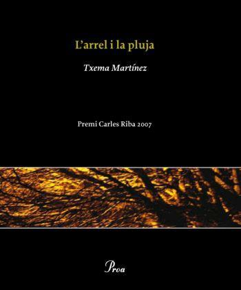 ARREL I LA PLUJA, L' | 9788484371694 | MARTINEZ, TXEMA | Llibreria Drac - Librería de Olot | Comprar libros en catalán y castellano online
