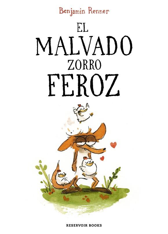 MALVADO ZORRO FEROZ, EL | 9788419437600 | RENNER, BENJAMIN | Llibreria Drac - Librería de Olot | Comprar libros en catalán y castellano online