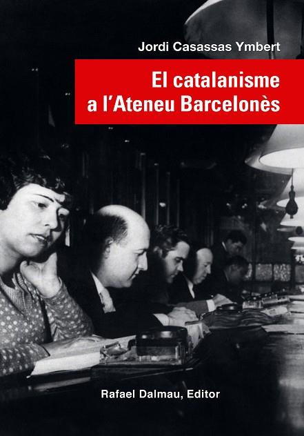 CATALANISME A L'ATENEU BARCELONÈS, EL | 9788423208623 | CASASSAS, JORDI | Llibreria Drac - Llibreria d'Olot | Comprar llibres en català i castellà online