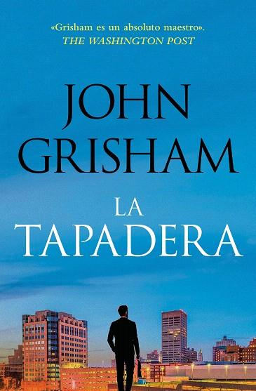 TAPADERA, LA | 9788401035302 | GRISHAM, JOHN | Llibreria Drac - Librería de Olot | Comprar libros en catalán y castellano online