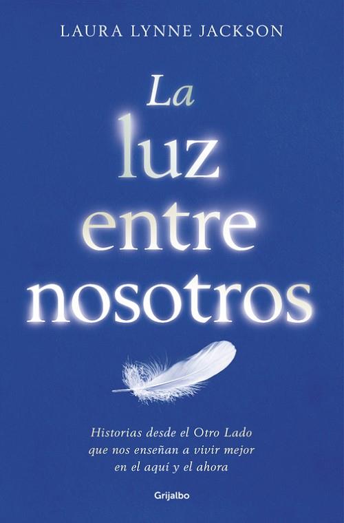 LUZ ENTRE NOSOTROS, LA | 9788425355080 | JACKSON, LAURA LYNNE | Llibreria Drac - Librería de Olot | Comprar libros en catalán y castellano online