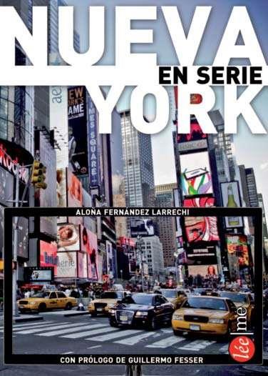 NUEVA YORK EN SERIE | 9788415589174 | FERNANDEZ, ALOÑA | Llibreria Drac - Librería de Olot | Comprar libros en catalán y castellano online