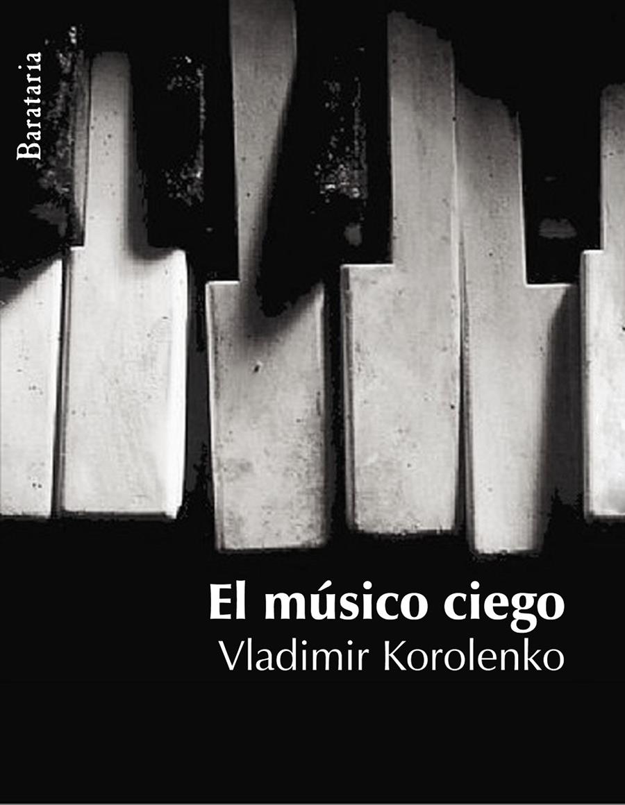 MUSICO CIEGO, EL | 9788495764768 | KOROLENKO, VLADIMIR | Llibreria Drac - Llibreria d'Olot | Comprar llibres en català i castellà online