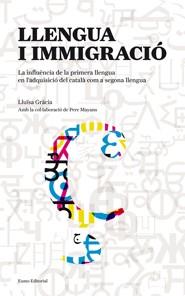 LLENGUA I IMMIGRACIÓ | 9788497663670 | GRACIA, LLUÏSA | Llibreria Drac - Librería de Olot | Comprar libros en catalán y castellano online