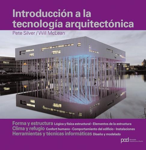 INTRODUCCION A LA TECNOLOGIA ARQUITECTONICA | 9788434233416 | SILVER, PETE; MCLEAN, WILL | Llibreria Drac - Llibreria d'Olot | Comprar llibres en català i castellà online