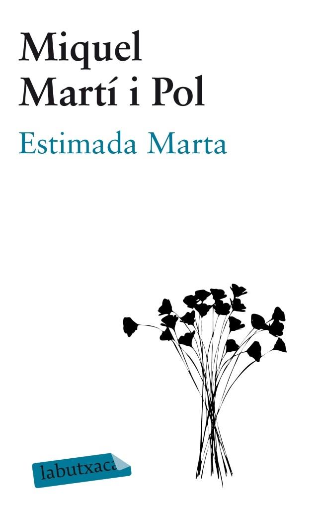 ESTIMADA MARTA | 9788499306148 | MARTÍ I POL, MIQUEL | Llibreria Drac - Librería de Olot | Comprar libros en catalán y castellano online