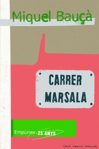 CARRER MARSALA | 9788497874403 | BAUÇA, MIQUEL | Llibreria Drac - Librería de Olot | Comprar libros en catalán y castellano online