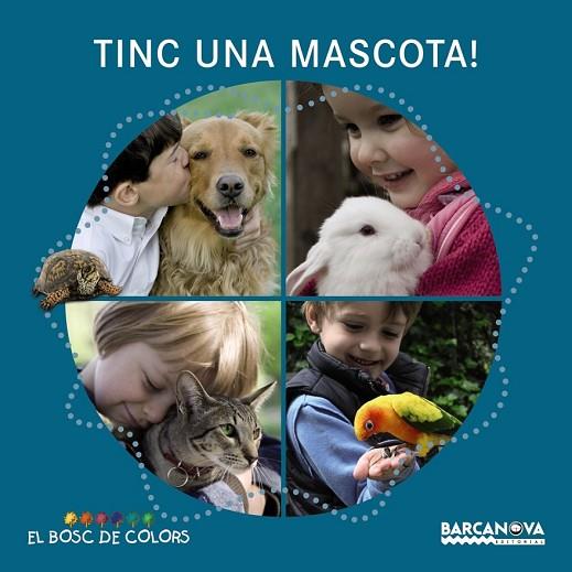 TINC UNA MASCOTA! | 9788448932732 | BALDÓ, ESTEL; GIL, ROSA; SOLIVA, MARIA | Llibreria Drac - Llibreria d'Olot | Comprar llibres en català i castellà online