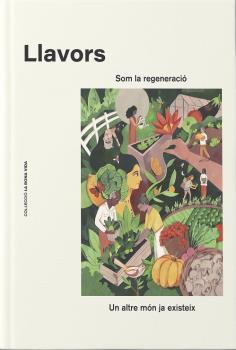 LLAVORS | 9788412391817 | CAMARENA, CRISTINA; FREIXA, VANESA | Llibreria Drac - Llibreria d'Olot | Comprar llibres en català i castellà online