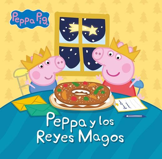 PEPPA Y LOS REYES MAGOS (PEPPA PIG. UN CUENTO) | 9788448866457 | HASBRO EONE | Llibreria Drac - Librería de Olot | Comprar libros en catalán y castellano online
