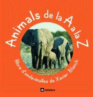 ANIMALS DE LA A A LA Z | 9788424625597 | BLANCH, XAVIER | Llibreria Drac - Llibreria d'Olot | Comprar llibres en català i castellà online