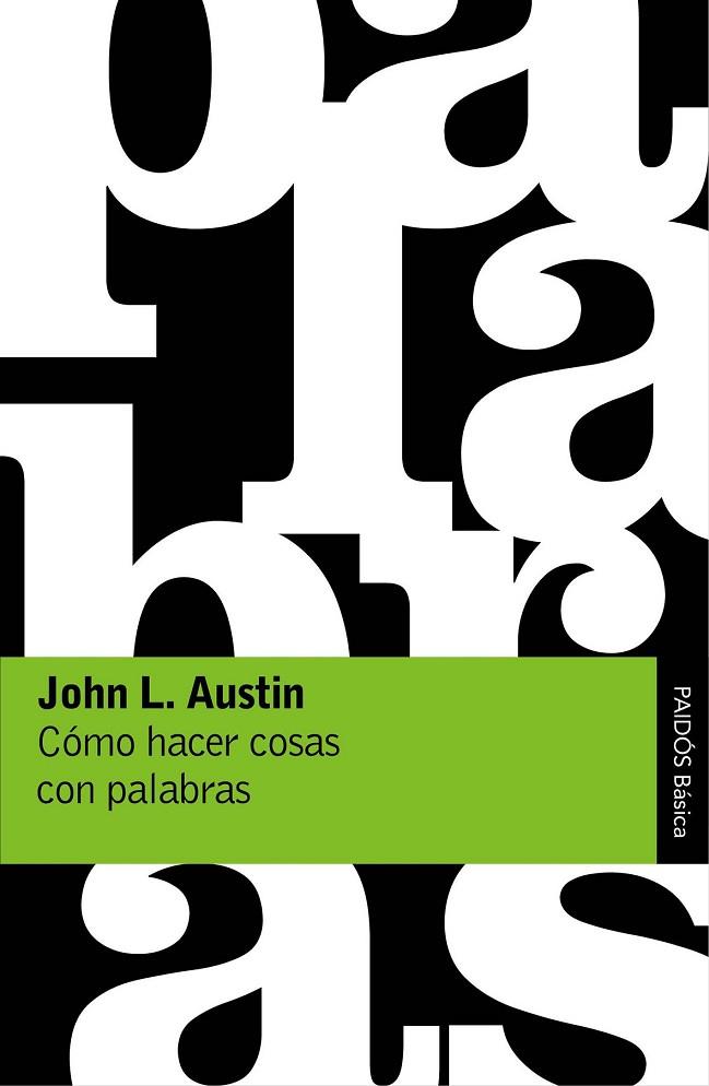 CÓMO HACER COSAS CON PALABRAS | 9788449332180 | AUSTIN, JOHN L. | Llibreria Drac - Llibreria d'Olot | Comprar llibres en català i castellà online