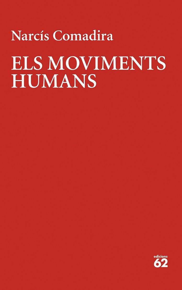 MOVIMENTS HUMANS, ELS | 9788429780123 | COMADIRA, NARCÍS | Llibreria Drac - Librería de Olot | Comprar libros en catalán y castellano online