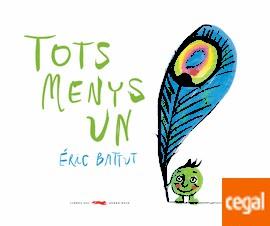 TOTS MENYS UN | 9788494650758 | BATTUT, ERIC | Llibreria Drac - Librería de Olot | Comprar libros en catalán y castellano online