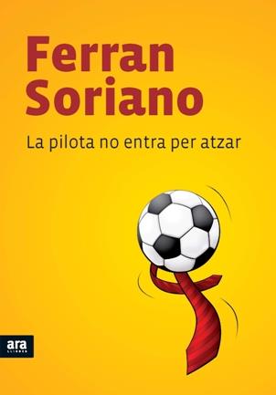 PILOTA NO ENTRA PER ATZAR, LA | 9788492552658 | SORIANO, FERRAN | Llibreria Drac - Llibreria d'Olot | Comprar llibres en català i castellà online